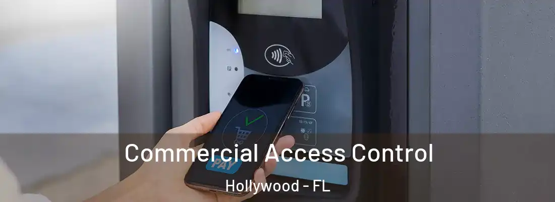 Commercial Access Control Hollywood - FL