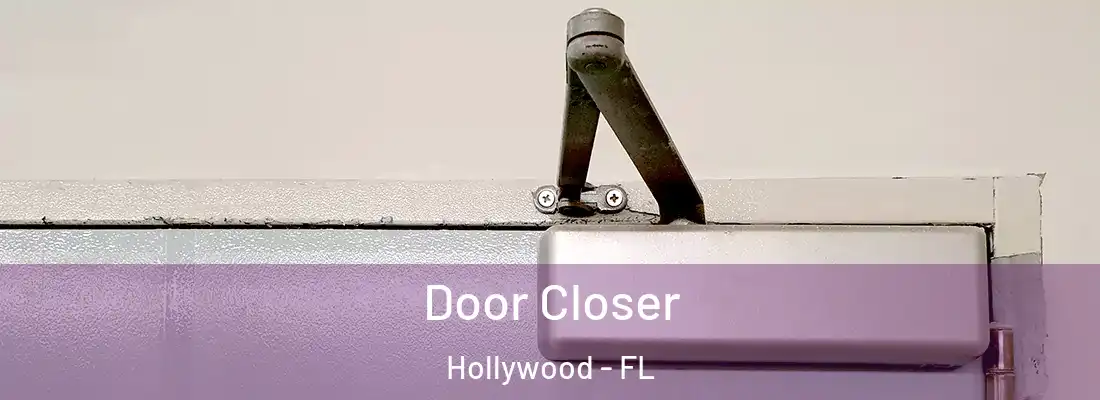 Door Closer Hollywood - FL