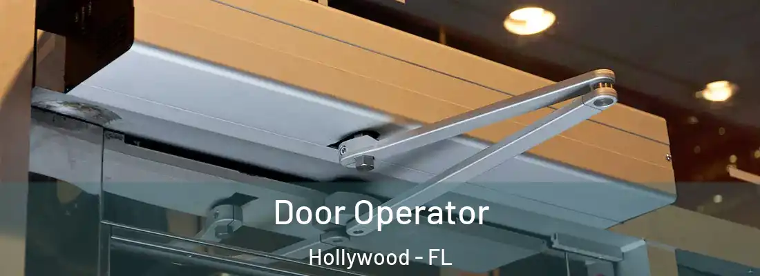  Door Operator Hollywood - FL