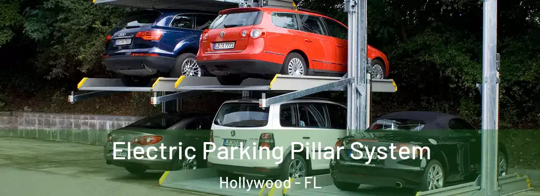 Electric Parking Pillar System Hollywood - FL