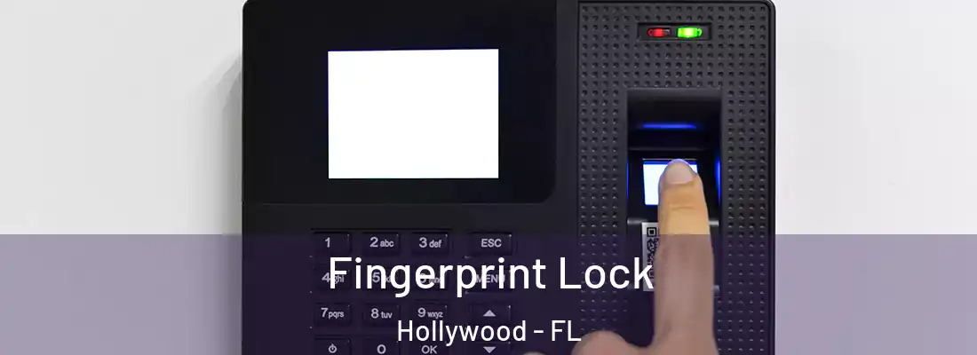 Fingerprint Lock Hollywood - FL