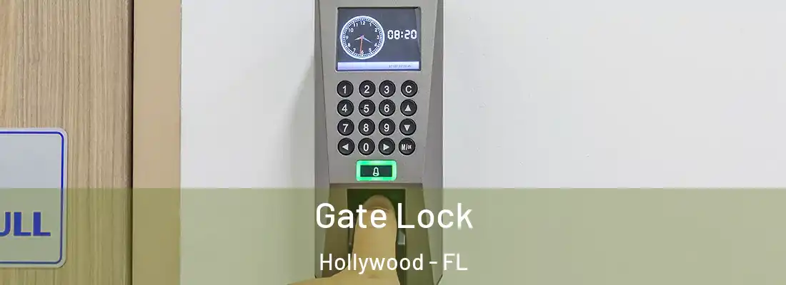 Gate Lock Hollywood - FL