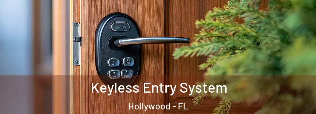 Keyless Entry System Hollywood - FL