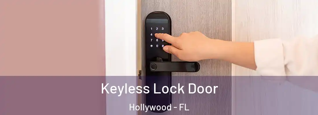 Keyless Lock Door Hollywood - FL