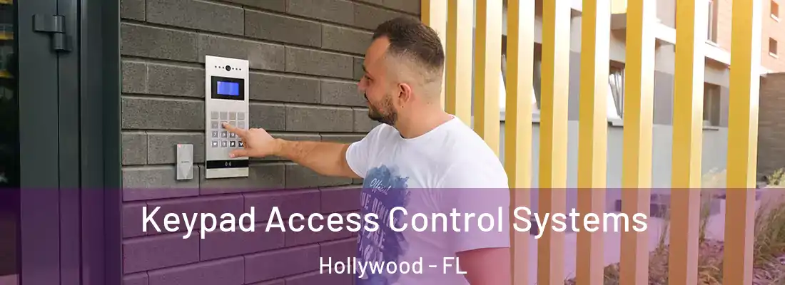 Keypad Access Control Systems Hollywood - FL