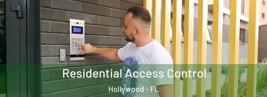 Residential Access Control Hollywood - FL