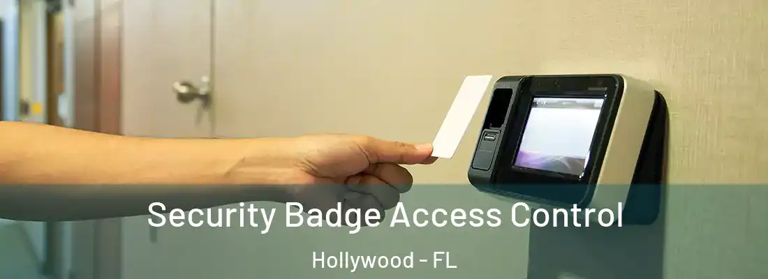 Security Badge Access Control Hollywood - FL